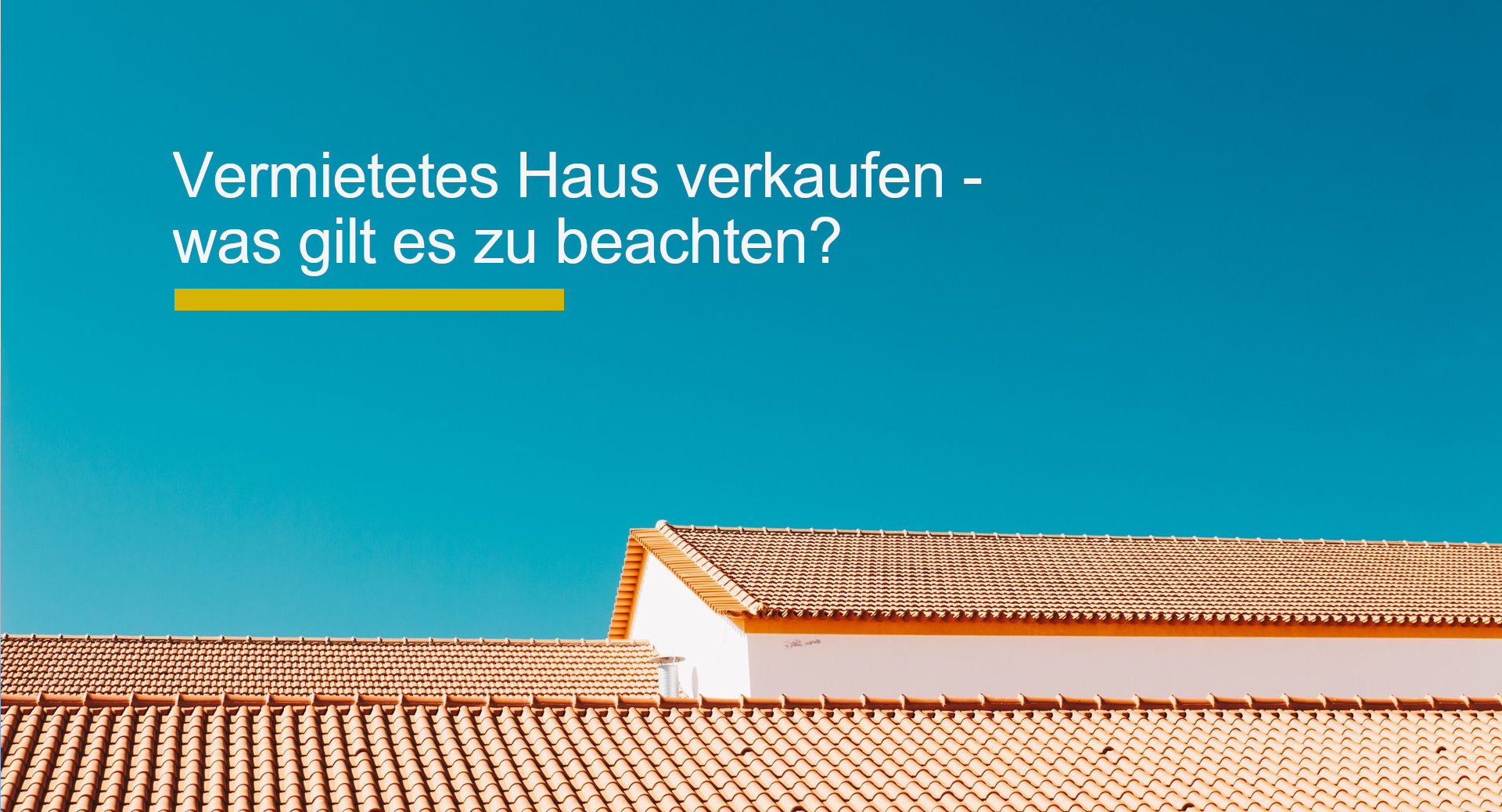 Vermietetes Haus verkaufen