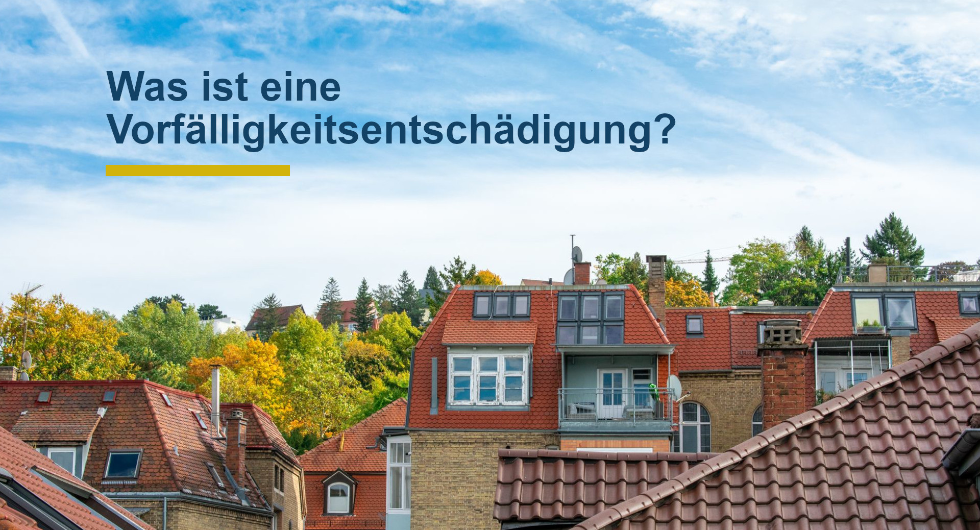 Was ist eine Vorfälligkeitsentschädigung?